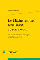 Le mathématicien renaissant et son savoir, Le statut des mathématiques selon oronce fine