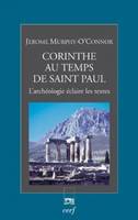 Corinthe au temps de saint Paul - L'archéologie éclaire les textes, l'archéologie éclaire les textes