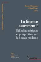 La finance autrement ?, Réflexions critiques sur la finance moderne