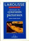 Dictionnaire des courants picturaux, tendances, mouvements, écoles, genres, du Moyen âge à nos jours