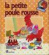 La petite poule rousse, conte traditionnel