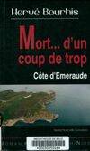 Une enquête de l'inspecteur Loïc Guilloux, Mort d'un coup de trop - Côte d'Émeraude, Côte d'Émeraude