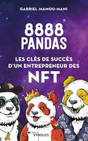 8888 pandas : Les clés de succès d'un entrepreneur des NFT