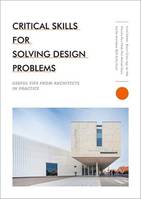 Critical Skills for Solving Design Problems /anglais