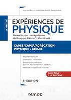 Expériences de physique - Électricité, électromagnétisme, électronique - 5e éd., Capes/Agrégation/CAPLP