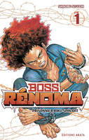 Boss Rénoma - Tome 1