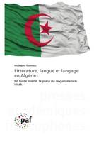 Littérature, langue et langage en Algérie :, En toute liberté, la place du slogan dans le Hirak