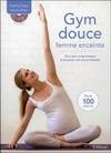 Gym douce femme enceinte - Bien vivre sa grossesse et préparer son accouchement - Livre + DVD