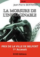 La morsure de l'inimaginable, Roman