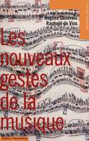 Les nouveaux gestes de la musique