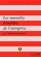 Nouvelles frontieres de l'entreprise (Les), entreprise, territoire et mondialisation