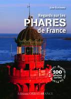 Livre Album. Regards sur les phares de France