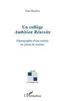 Un collège Ambition Réussite, ethnographie d'une rentrée en classe de sixième