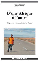 D'une Afrique à l'autre - migrations subsahariennes au Maroc, migrations subsahariennes au Maroc