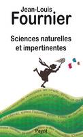 Sciences naturelles appliquées impertinentes