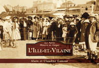 Ille-et-Vilaine (L') - Les Petits Mémoire en Images