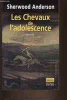 Les Chevaux de l'adolescence, nouvelles