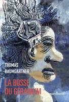 La bosse du géranium, Autobiographie de Stéphane Schoebel à la troisième personne