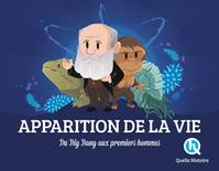 Apparition de la vie / les origines de la vie sur Terre