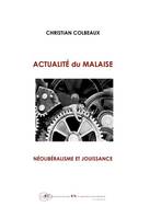 Actualité du malaise, Néolibéralisme et jouissance