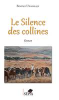 Le silence des collines, Roman