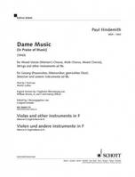 Dame Music, (In Praise of Music). voice (female choir, men's choir, mixed choir), strings and other instruments ad libitum.