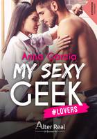 #Lovers, My Sexy Geek, T1