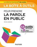 La boîte à outils pour prendre la parole en public, 53 outils clés en main + 3 vidéos d'approfondissement