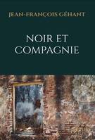 Noir et compagnie, Nouvelles