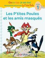 Cocorico je sais lire !, 5, Les p'tites poules et les amis masqués