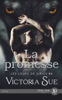 La promesse, Les loups de Sirius #4