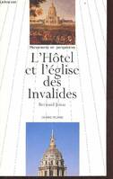 L'hôtel et l'eglise des invalides [Paperback] Jestaz Bertrand