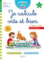 Sami et Julie Je calcule vite et bien Du CP au CE2