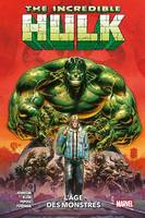 Incredible Hulk (2023) T01, L'âge des monstres