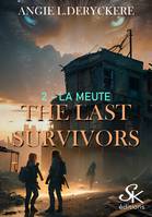 2, The last survivors 2, La meute