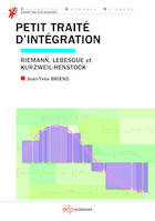 Petit traité d'intégration Riemann, Lebesgue et Kurzweil-Henstock, Riemann, Lebesgue et Kurzweil-Henstock