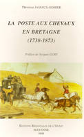 La poste aux chevaux en Bretagne, 1738-1873