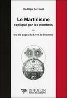 Le martinisme expliqué par les nombres, Ou les dix pages du livre de l'homme