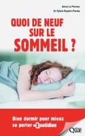 QUOI DE NEUF SUR LE SOMMEIL - BIEN DORMIR POUR MIE