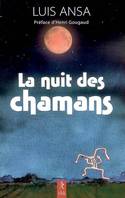 NUIT DES CHAMANS (LA), roman