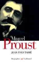Marcel Proust, Biographie