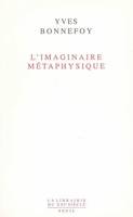 L'IMAGINAIRE METAPHYSIQUE