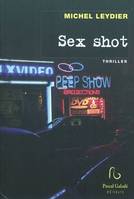 Sex shot, roman