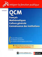 QCM, catégorie C / français, mathématiques, culture générale et connaissance des institutions, français, mathématiques, culture générale, connaissance des institutions