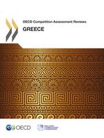 OECD Competition Assessment Reviews: Greece