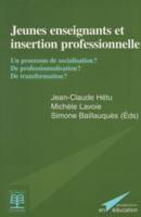 Jeunes enseignants et insertion professionnelle, un processus de socialisation ? de professionnalisation ? de transformation ?