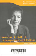 Suzanne Giraud, La musique nous vient d'ailleurs