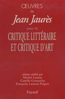 Œuvres de Jean Jaurès., 16, Oeuvres tome 16, Critique littéraire et critique d'art