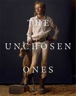 R.J. Kern: The Unchosen Ones /anglais