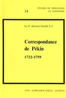 Correspondance de Pékin : 1722-1759 / Préface par Paul Demiéville